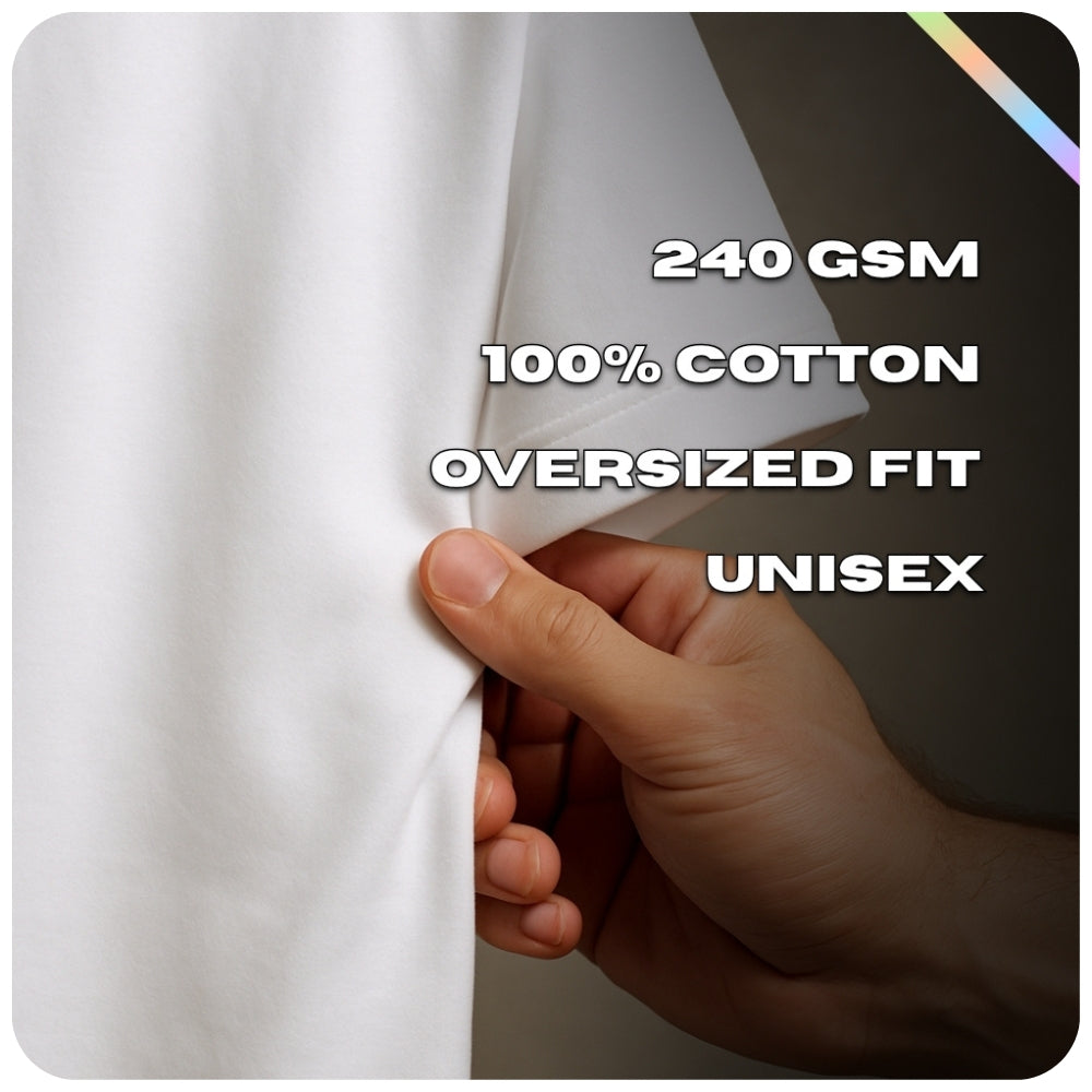 T-shirt Quality - 240 GSM,, 100% cotton, Oversized T-shirt. Unisex T-shirt